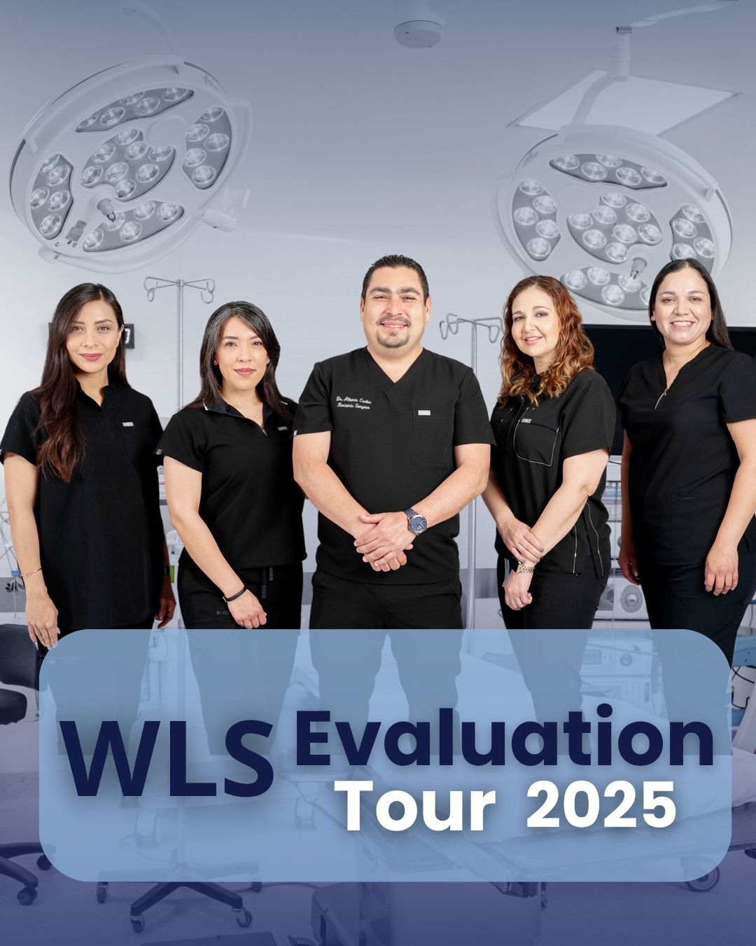 EVALUATION TOUR BARIATRIC SURGERY TEAM