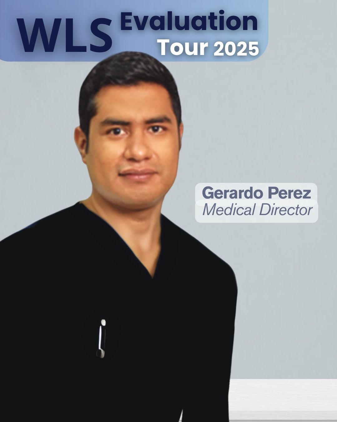 EVALUATION TOUR BARIATRIC SURGERY MEDICAL DIRECTOR